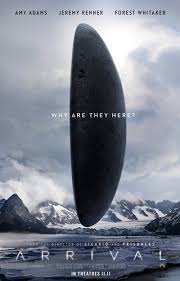 “Arrival”, starring Amy Adams, Jeremy Renner and Forest Whitaker, directed by Denis Villeneuve.
