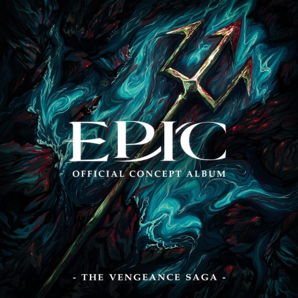 The newest saga of "EPIC: The Musical” brings excitement through the new story of “The Vengeance Saga.” (Photo from Spotify)